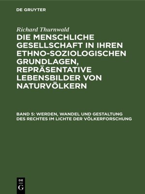 cover image of Werden, Wandel und Gestaltung des Rechtes im Lichte der Völkerforschung